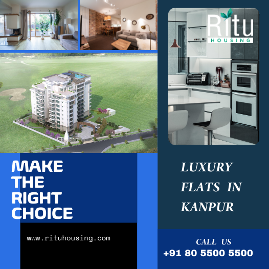 Make the Right Flat Choice in Kanpur-ritu housing